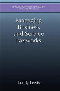 Managing Business and Service Networks