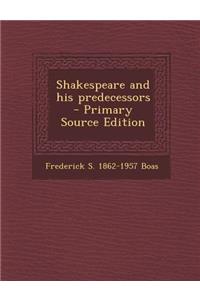 Shakespeare and His Predecessors