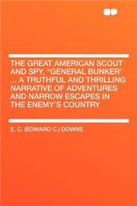 The Great American Scout and Spy, 