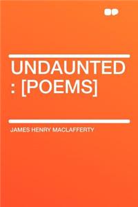 Undaunted