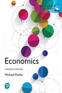 Economics, Global Edition + MyLab Economics with Pearson eText