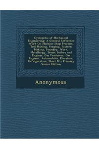 Cyclopedia of Mechanical Engineering
