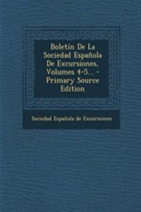 Boletín De La Sociedad Española De Excursiones, Volumes 4-5... - Primary Source Edition
