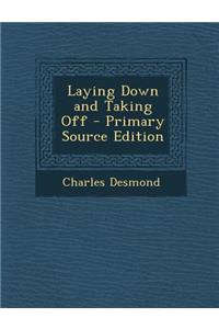 Laying Down and Taking Off