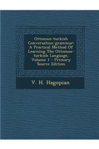 Ottoman-Turkish Conversation-Grammar