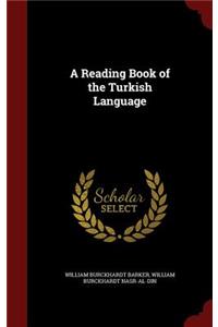 A Reading Book of the Turkish Language