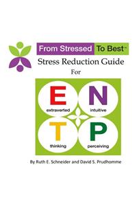 ENTP Stress Reduction Guide