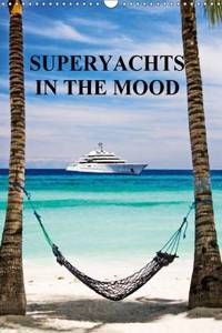 SUPERYACHTS IN THE MOOD 2016