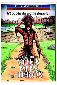 L'Epopee Du Moine Guerrier