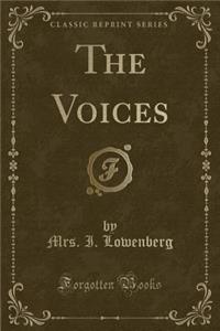 The Voices (Classic Reprint)