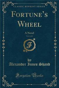 Fortune's Wheel, Vol. 2 of 3