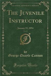 The Juvenile Instructor, Vol. 29