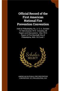 Official Record of the First American National Fire Prevention Convention