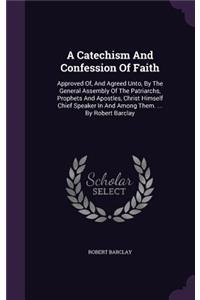 Catechism And Confession Of Faith