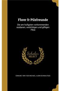 Fhrer fr Pilzfreunde