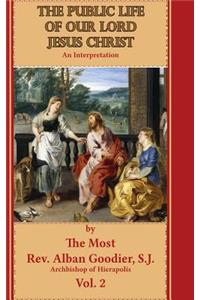 The Public Life of Our Lord Jesus Christ