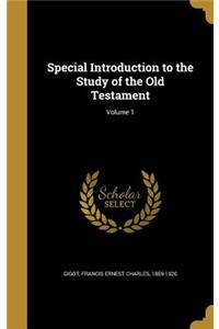 Special Introduction to the Study of the Old Testament; Volume 1