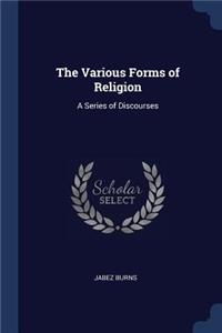 The Various Forms of Religion