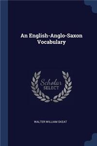 An English-Anglo-Saxon Vocabulary