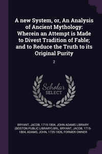 new System, or, An Analysis of Ancient Mythology