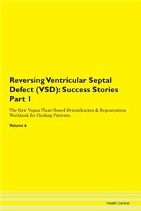 Reversing Ventricular Septal Defect (Vsd