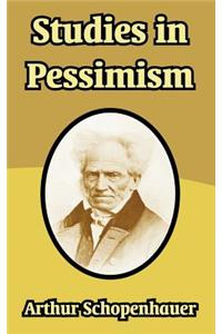 Studies in Pessimism