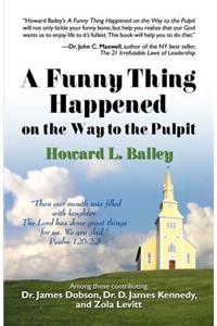 A Funny Thing Happened on the Way to the Pulpit