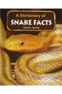 A Dictionary of Snake Facts