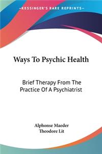 Ways To Psychic Health