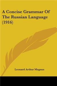 Concise Grammar Of The Russian Language (1916)