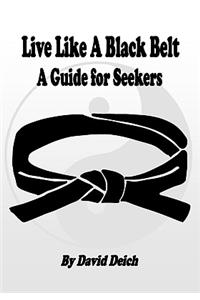 Live Like A Black Belt
