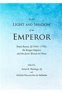 In the Light and Shadow of an Emperor