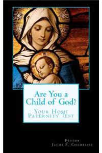Are You a Child of God?