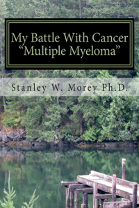 My Battle With Cancer