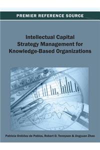 Intellectual Capital Strategy Management for Knowledge-Based Organizations