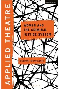 Applied Theatre: Women and the Criminal Justice System