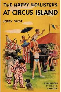 The Happy Hollisters at Circus Island