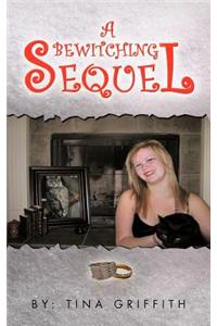 'A Bewitching Sequel'