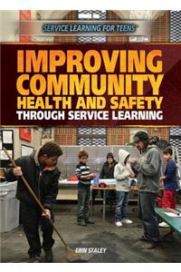 Improving Community Health and Safety Through Service Learning