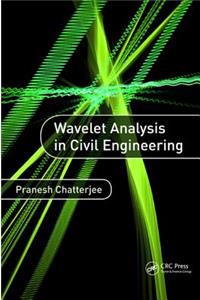 Wavelet Analysis in Civil Engineering