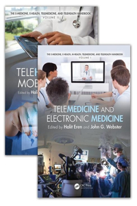 E-Medicine, E-Health, M-Health, Telemedicine, and Telehealth Handbook (Two Volume Set)
