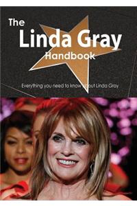 The Linda Gray Handbook - Everything You Need to Know about Linda Gray
