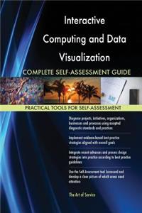 Interactive Computing and Data Visualization Complete Self-Assessment Guide