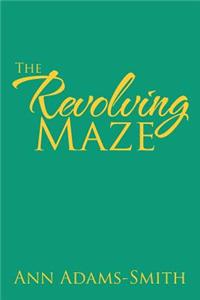 Revolving Maze