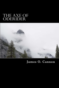 Axe of Oderider: Book II of the Severed Prophecy