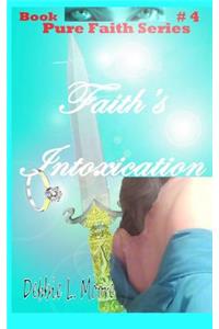 Faith's Intoxication