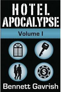 Hotel Apocalypse, Volume I (Episodes 1-4)