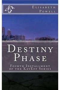 Destiny Phase