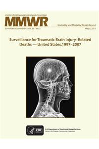 Surveillance for Traumatic Brain Injury?Related Deaths ? United States, 1997?2007