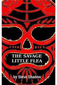 The Savage Little Flea